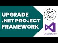 How to Upgrade .NET Framework  using .NET Upgrade assistant