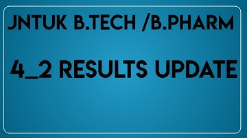JNTUK B.TECH 4_2 RESULTS |JNTUK B.PHARM 4_2 RESULTS ||JNTUK RESULTS 2021 ||JNTUK UPDATES||