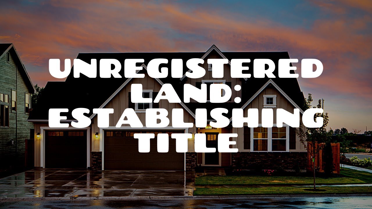 Download Establishing Title in Unregistered Land | Land Law