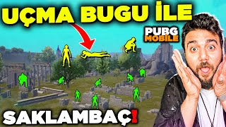 DÜNYADA İLK! UÇMA BUGU İLE SAKLAMBAÇ! PUBG Mobile