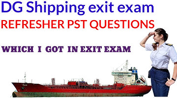 PST Exit Exam | PST Exit Exam Questions | MMD | DG Shipping | Merchant Navy | STCW | Refresher