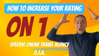 Increase the rating of an Online Travel Agency OTA for your hotel - accommodation