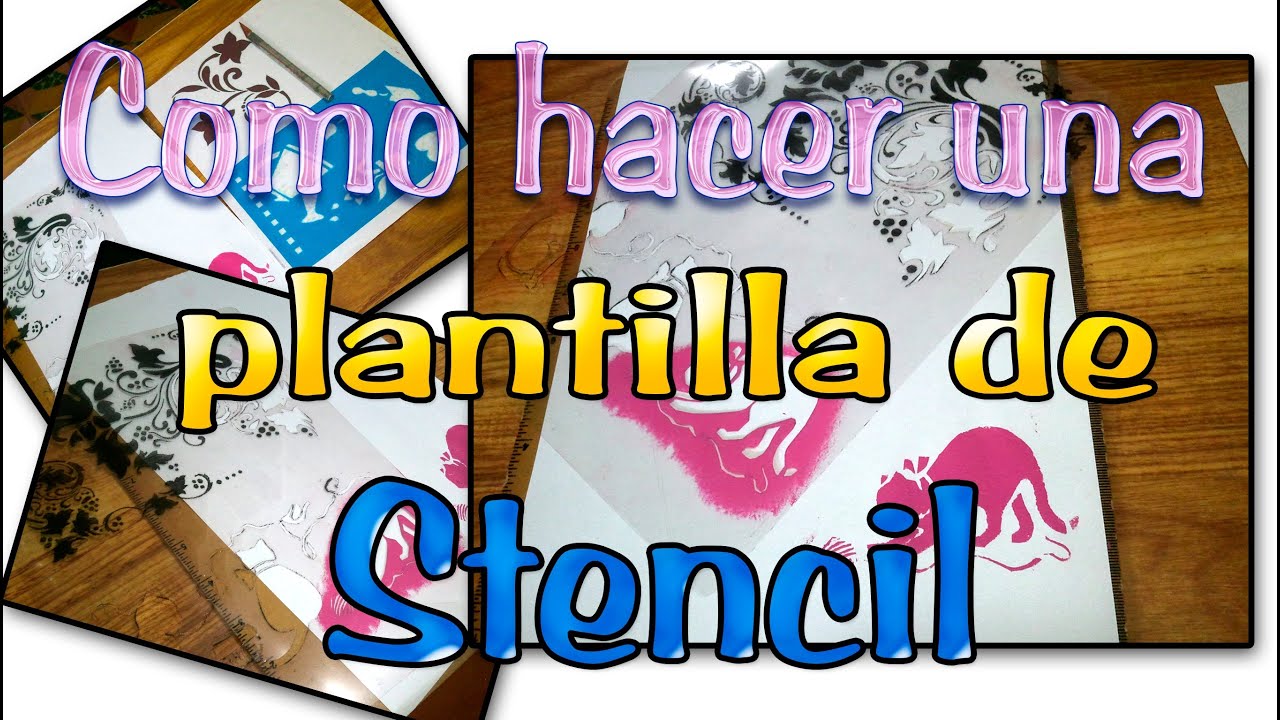 Como hacer tus propios stencils o Plantillas / Make your own stencils 