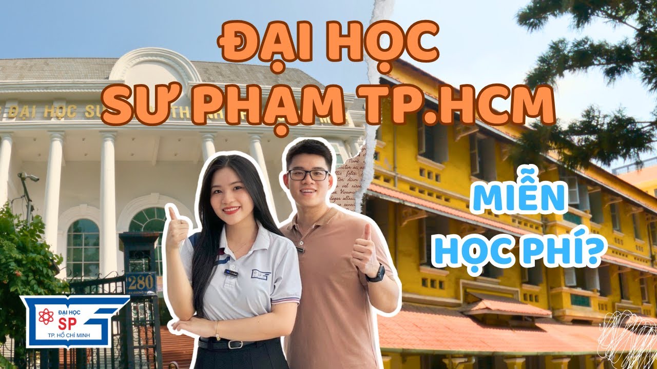 Học sư phạm được MIỄN HỌC PHÍ? Khám phá trường Đại học Sư phạm Thành phố Hồ Chí Minh - HCMUE