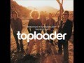 Toploader - Dancing in The Moonlight (lyrics in description)