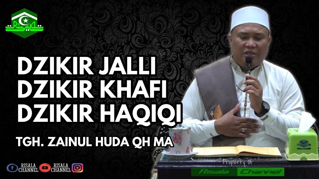 Dzikir Jalli Dzikir Khafi Dzikir Haqqi ❗ TGH ZAINUL HUDA QH MA