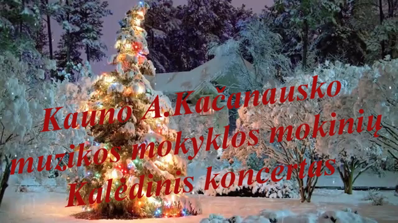 Kauno A. Kačanausko muzikos mokyklos mokinių kalėdinis koncertas 2020.