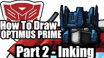 How to draw Optimus Prime Part 2 - Inking