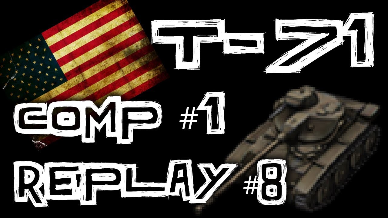 games people play World of Tanks || Replay Competition #1 Winner Candidate - T-71