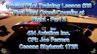 Private Pilot Flight Training, Lesson #28: First Dual Cross-Country at Night - Part 2