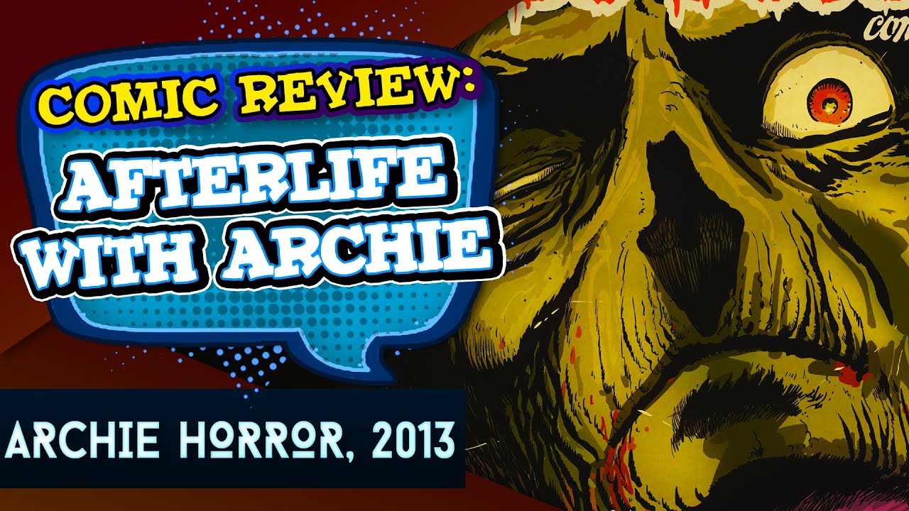 Afterlife with Archie - Comic Review (Raging G)