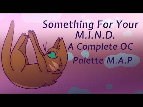 🌸 Something For Your M.I.N.D. - A Complete OC Palette M.A.P. 🌸