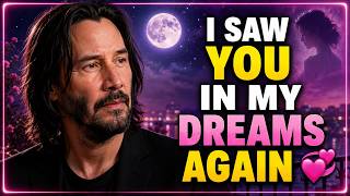 Future Wife… I saw you in my dreams again last night 💞 | Keanu Reeves screenshot 3