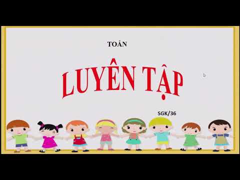 Luyện tập - Tiết 36