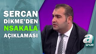 Sercan Dikmeden Flaş Nskala Açıklaması Beşiktaştaki Geleceği...a Spor Muhabir Masası21.10.2021