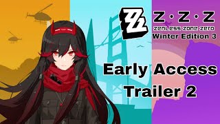Zenless Zone Zero: Winter Edition 3 | Early Access Trailer 2 (Coming to Android)