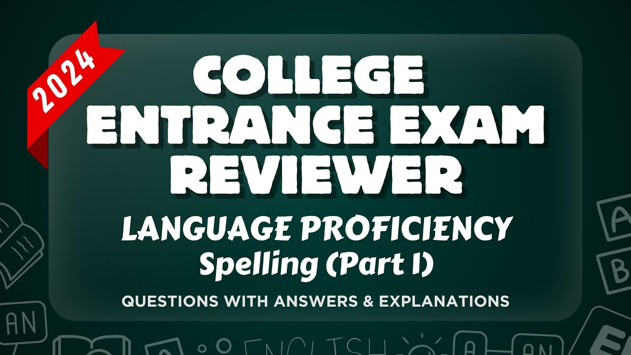 COLLEGE ENTRANCE EXAM REVIEWER 2024 | ENGLISH - Spelling Part 1 | (UPCAT, ACET, DCAT, USTET, etc.)