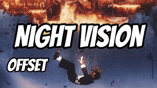 Offset - Night Vision (Lyrics)