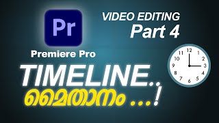 Adobe Premiere Pro Tutorial Malayalam | Part 4 | Video Editing Beginner Guide | Edit Like PRO