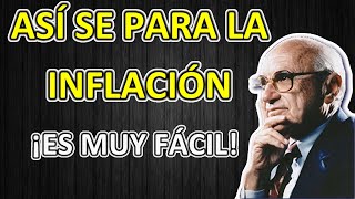 ¿QUÉ HAY QUE HACER PARA REDUCIR LA INFLACIÓN ACTUAL? Milton Friedman en español.