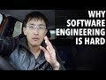 Why Software Engineering is hard