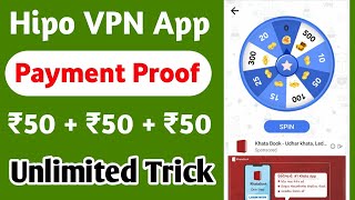 Hipo VPN App Payment Proof || Hipo vpn App trick || Hipo Vpn Unlimited Trick || Vpn Connect Paytm || screenshot 2