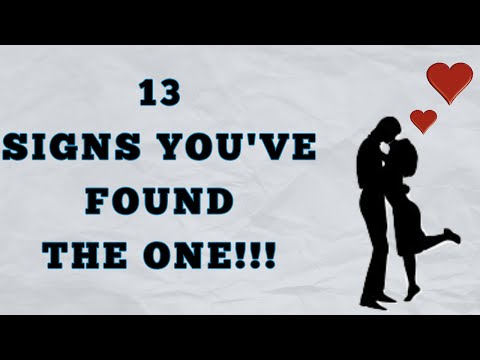 13 Signs Youve Found The One 13 Signs Youve Found The One