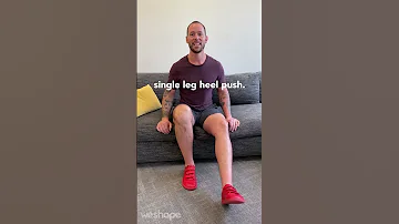 Don T Start With Lunges Start With Seated Alternating Heel Pushes Shorts 