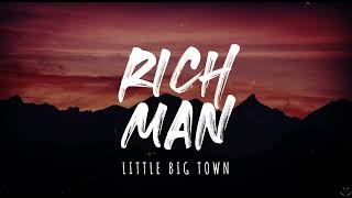 Little Big Town - Rich Man (Lyrics) 1 Hour