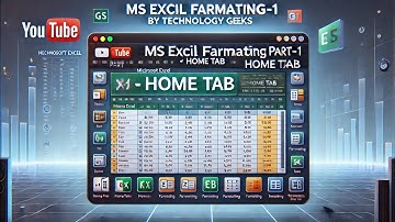 MS EXCEL FORMATTING PART-1 | HOME TAB by Technology Geeks #msexcel #informationtechnology #msoffice