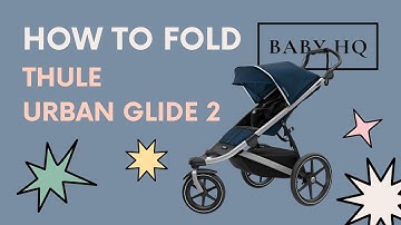 How to fold the Thule Urban Glide 2