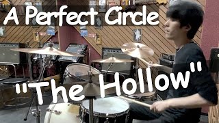 A Perfect Circle - The Hollow (Drum Cover)
