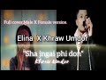 Elina x khraw umdor new song sha jngai phi donmalexfemale full cover long distance relationship