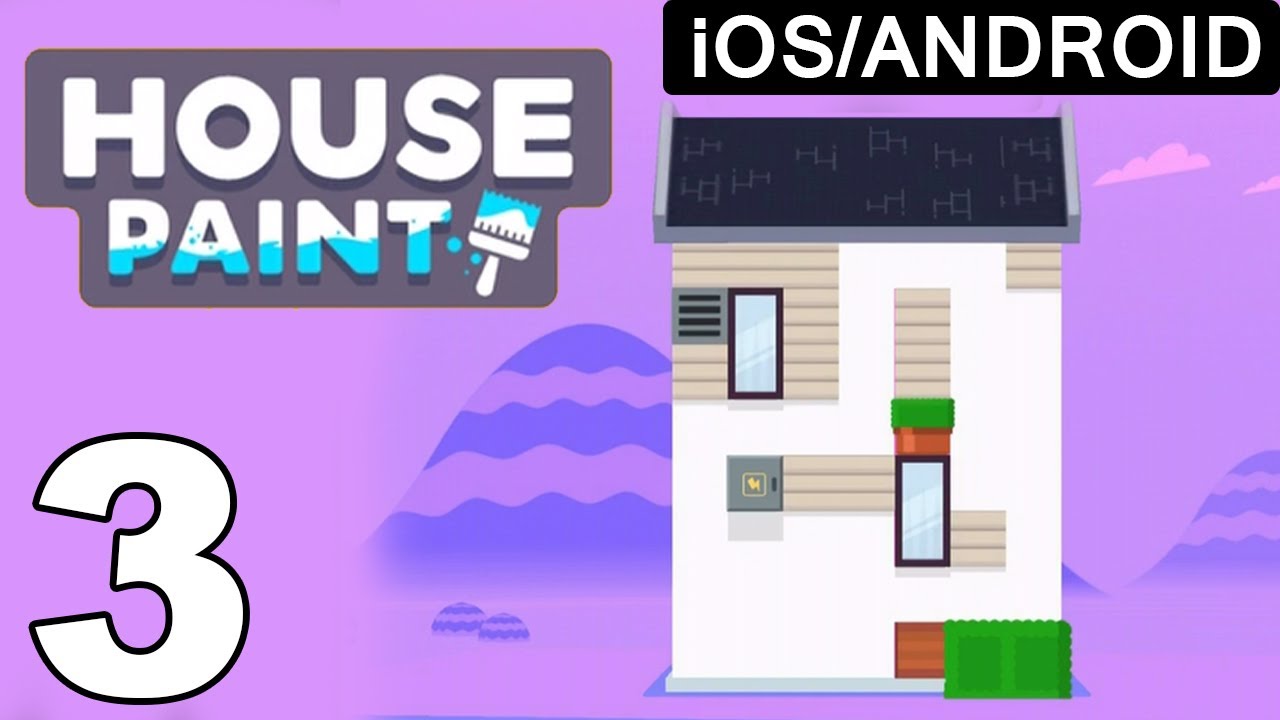 House Paint Gameplay Walkthrough Part 3 (iOS Android) YouTube