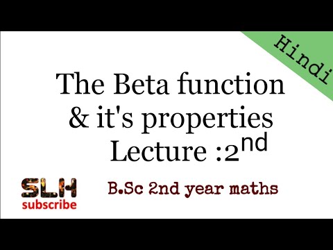 Beta function and it's properties (Lecture - 2nd) - YouTube
