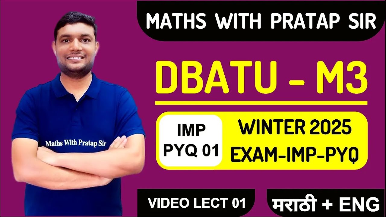 DBATU M3 IMP PYQ BY PRATAP SIR 01 - ME