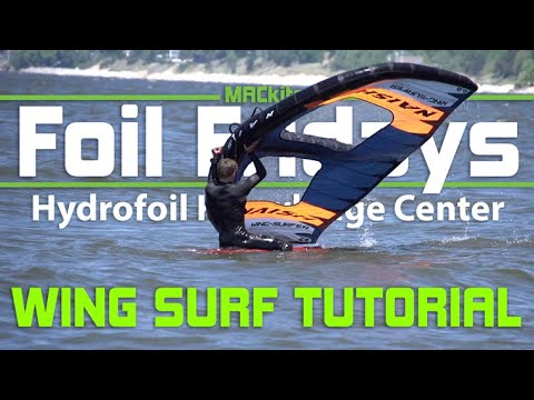 Foil Fridays - How to Wing Surf / Foil - First steps and Tips - MACkite  Boardsports Center