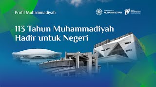 Profile Video | 113 Years of Muhammadiyah's Presence for the Nation