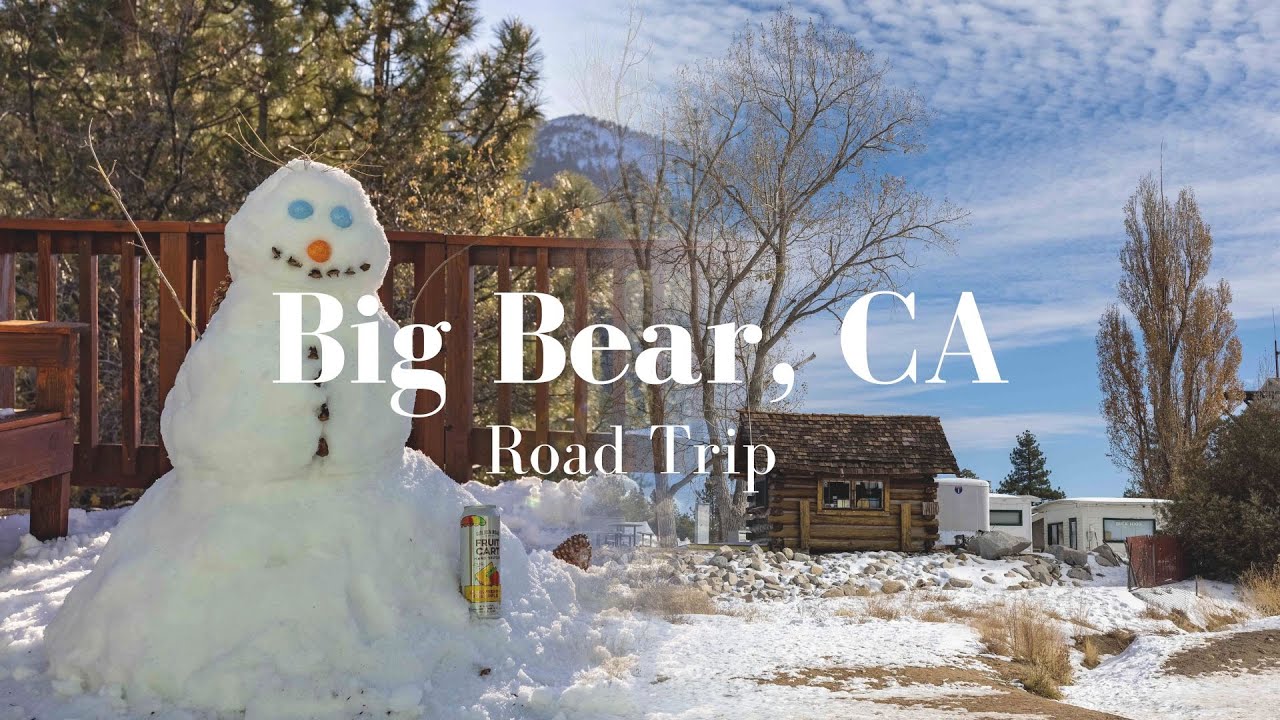 Snow Season is here in California || Big Bear Road Trip - YouTube