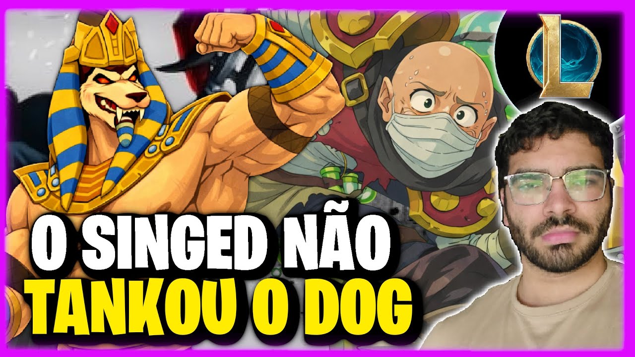O CARECA NÃO TANKOU O DOGÃO | League of Legends | NASUS VS SINGED