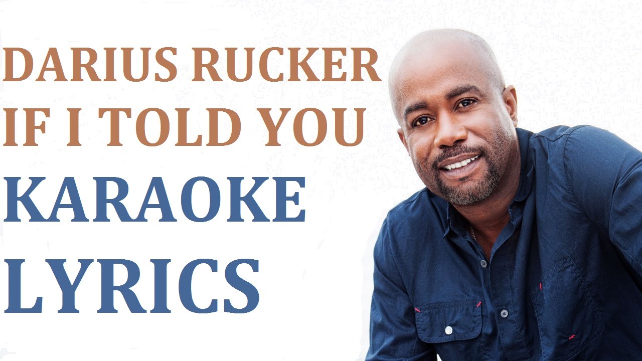 DARIUS RUCKER - IF I TOLD YOU KARAOKE COVER LYRICS - YouTube