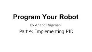 PYR 4: Implementing PID
