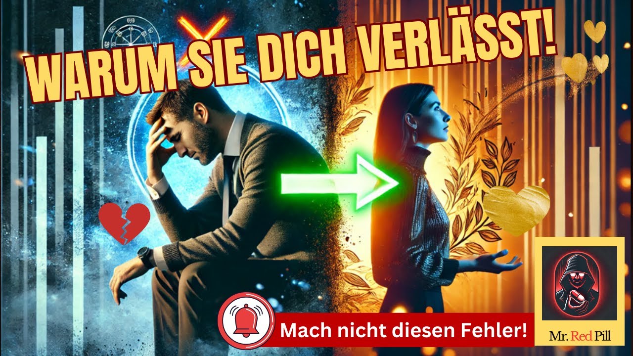 Werde Immer Von Frauen Verlassen 🛑 Der GEHEIME Grund, warum Frauen Männer verlassen! (Mache diesen