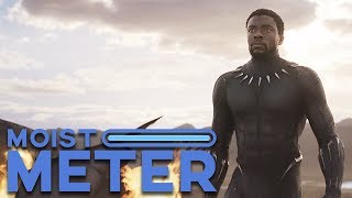 Moist Meter: Black Panther
