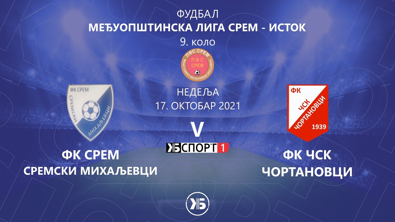 FK Srem (Sremski Mihaljevci) - FK ČSK (Čortanovci) | 17.10.2021