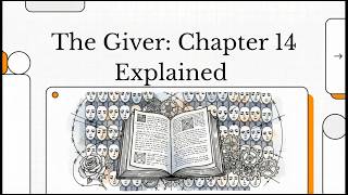 The Giver by Lois Lowry Chapter 14 Explained | Structured Summary & Analysis & Overview