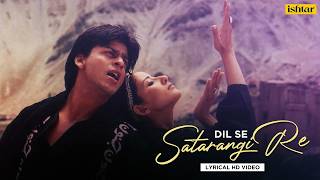 Satrangi Re | Sonu Nigam & Kavita Krishnamurthy | Dil Se | A.R. Rahman | Romantic Song