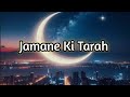 Zamane Ki Tarah Ham Bhi Tode Hai Gaye Original Song Official Video Song 2026
