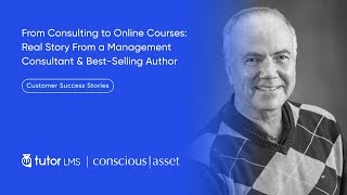 From Consulting to Online Courses: James Reyes Picknell’s Journey with Tutor LMS