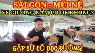 Lần đầu trải nghiệm xe giường nằm Sài Gòn Mũi Né - Nóng ngộp thở vì gặp sự cố || Nick Nguyen